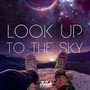 Look Up to the Sky