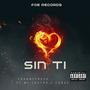 Sin Ti (Explicit)