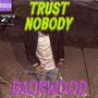 Trust Nobody (Explicit)