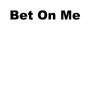 Bet on me (feat. Material Girl) [Instrumental]