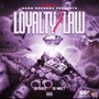 Loyalty Is Law (Explicit)