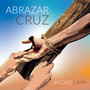 Abrazar Tu Cruz