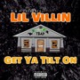 Get Ya Tilt On (Explicit)