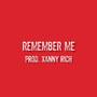 Remember Me (Explicit)