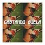 GASTANDO SUELA (feat. Pepe Mc) [Explicit]