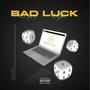 Bad Luck (feat. BGR) [Explicit]