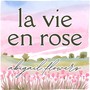 La Vie en rose