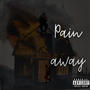 Pain away (feat. Lul chapo) [Explicit]