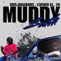 Muddy South (feat. Cipher EL.74) [Explicit]