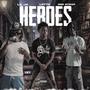 Heroes (feat. lotto money) [Explicit]