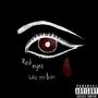 red eyez (Explicit)