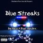 Blue Streaks (Explicit)