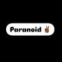 PARANOID 2 (Explicit)