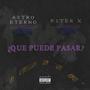 QUE PUEDE PASAR???? (feat. Piter X) [Explicit]