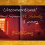 Unconventional (feat. Nobody & Maves)