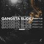 Gangsta Slide (Explicit)