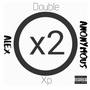 Double Xp (Explicit)