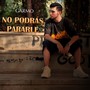 No podrás Pararle