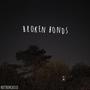 Broken Bonds (Explicit)