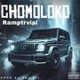 Ramptrvial - CHOMOLOKO