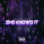 She Knows It (Explicit)