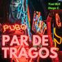 Par de Tragos (feat. Diego C.)