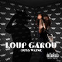 Loup Garou (Explicit)