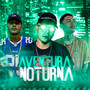 AVENTURA NOTURNA (Explicit)