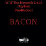 Bacon (feat. DayDay & UnoDaGoat) [Explicit]