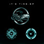 It's Time - EP (Explicit)