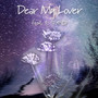 Dear My Lover (feat. たつや◎)