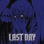 LAST DAY (Sped up) (MXTXL Remix)