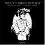 Blitz / Emergency (Remixes)