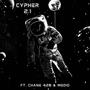 CYPHER 2.1 (feat. Chane 420 & MEDIO) [Explicit]