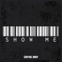 Show Me (Explicit)