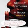 Sexy Southern Soul & Blues, Volume 2