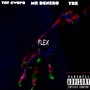 FLEX (feat. Tay Gwopo & YRK) [Explicit]