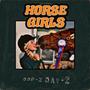 HORSE GIRLS (feat. O P YETI) [Explicit]