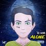 Alone (Explicit)