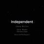Independent (feat. Late Night Gatherings & AnarchyTheRapper)