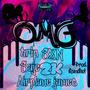 OMG (feat. Saje2k & Airplane James) [Explicit]