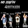 No Loafin (feat. Li Trap, Ncl Vonta & BruddaB) [Explicit]