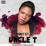 Uncle T (Explicit)