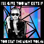 I'll Give You My Keys If You Stay The Night, Vol. 46