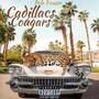 Cadillacs & Cougars (Explicit)