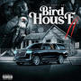 Bird House 2 (Explicit)