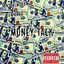 Money Talk (feat. 06Wicked) [Explicit]