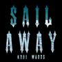 Sail Away (Explicit)