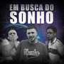 Em Busca do Sonho (Explicit)