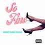 So Fine (Explicit)